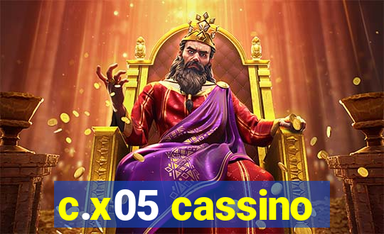 c.x05 cassino